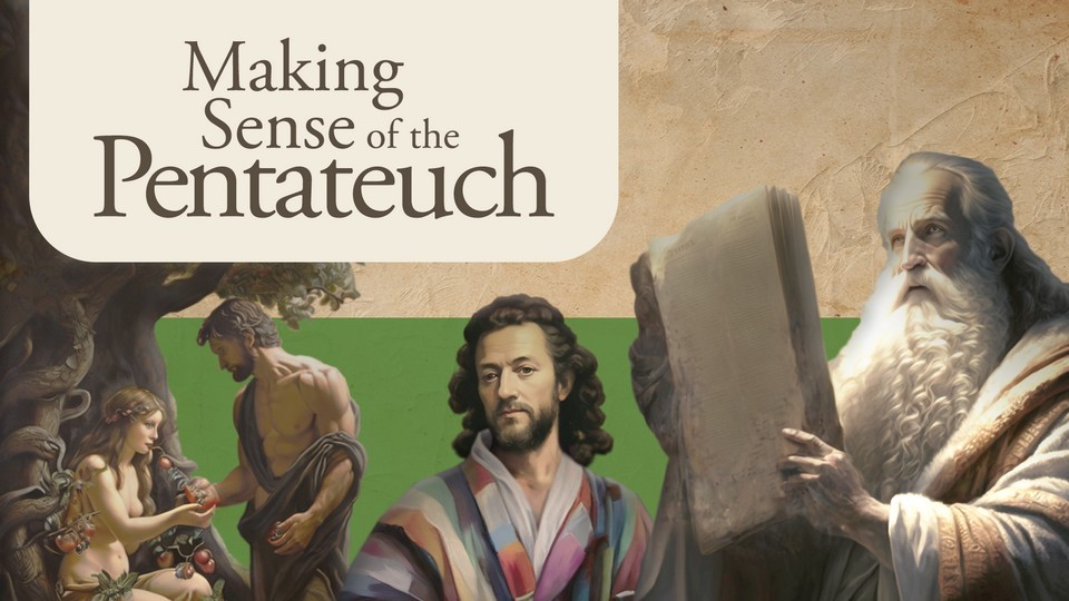 Sunday School for Group-Ups presents Making Sense of the Pentateuch