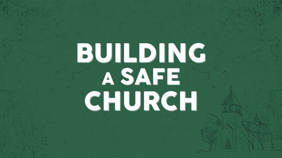 Building a Safe Church